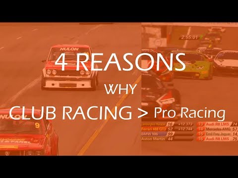 4 Reasons why Club Racing is BETTER than Pro Racing