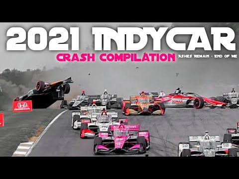 IndyCar 2021 Crash Compilation~End Of Me