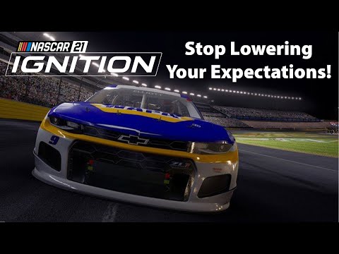 NASCAR 21 Ignition: Stop Lowering Your Expectations!