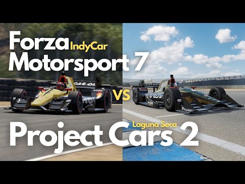 Project Cars 2 vs Forza Motorsport 7 | IndyCar | Laguna Seca
