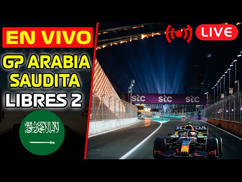 🔴DIRECTO GP ARABIA SAUDITA [LIBRES 2] F1 2021 || LIBRES EN VIVO GP JEDDAH 2021 || LIVE GP ARABIAN