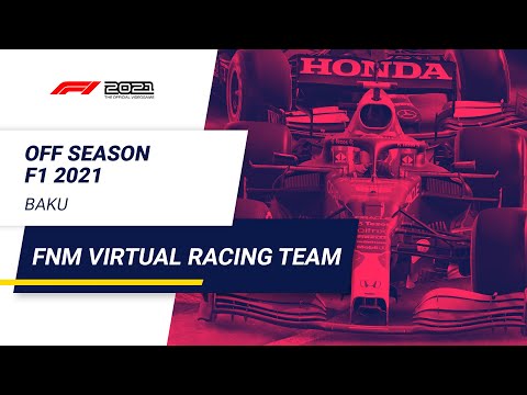 FNM Virtual Racing Team – Off Season F1 2021 | 2ª Etapa – Baku | 2021/3