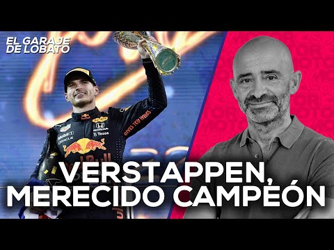 Verstappen, merecido Campeón del Mundo – El Garaje de Lobato | SoyMotor.com