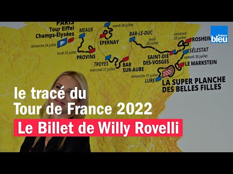 Le tracé du Tour de France 2022 – Le billet de Willy Rovelli