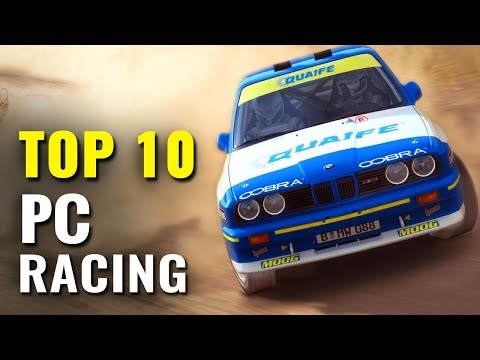 Top 10 PC Racing Games of the last 5 years