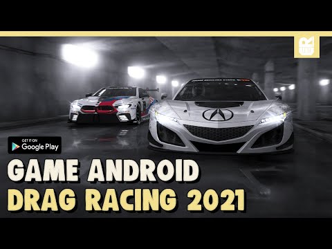 7 Game Android Drag Racing Terbaik 2021 | Offline & Online