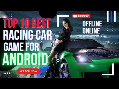 Top 10 Best Racing Car Games for Android Offline Online