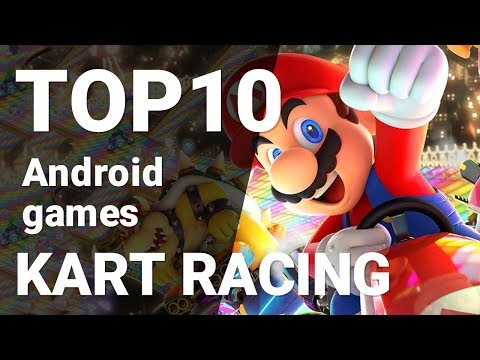 Top 10 Kart Racing Games for Android 2018 [1080p/60fps]