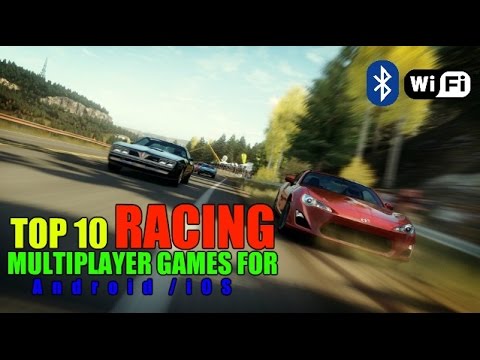 Top 10 Racing multiplayer games for Android/iOS (Wi-Fi/Bluetooth)