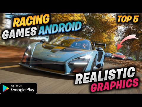 Top 5 Realistic Graphics Racing Games For Android 2022 | Console Quality Racing Games Android